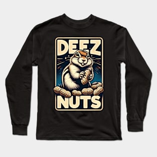 Deez Nuts Long Sleeve T-Shirt